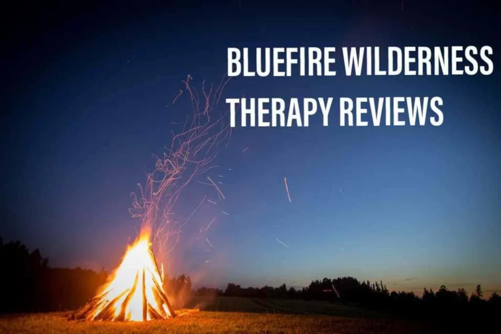 BlueFire Wilderness Therapy Reviews
