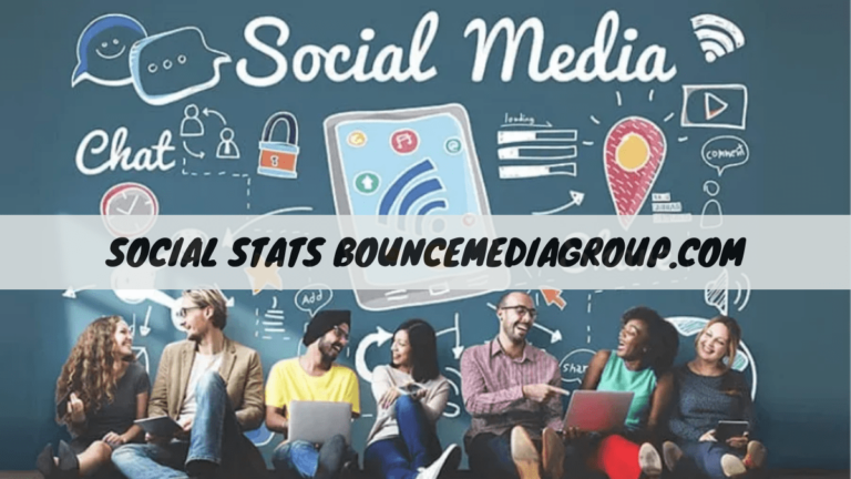 Discovering Social Stats on BounceMediaGroup.com: Easy Insights for Everyone!