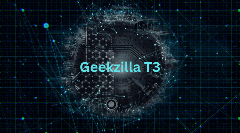 Geekzilla T3