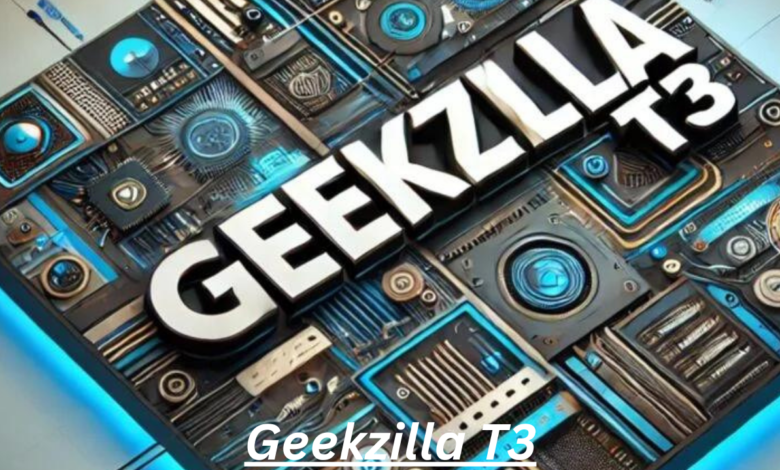 Geekzilla T3